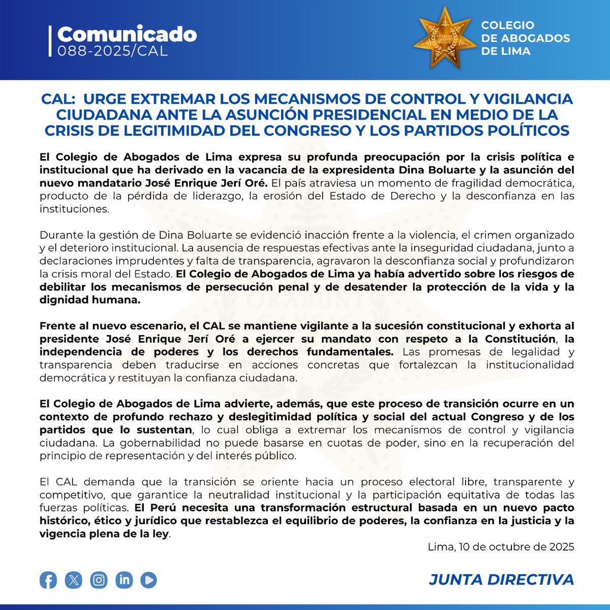📢🔵#COMUNICADO 088-2025/CAL | URGE EXTREMAR LOS MECANISMOS DE CONTROL Y VIGILANCIA CIUDADANA ANTE LA ASUNCIÓN PRESIDENCIAL EN MEDIO DE LA CRISIS DE LEGITIMIDAD DEL CONGRESO Y LOS PARTIDOS POLÍTICOS

El Colegio de Abogados de Lima expresa su profunda preocupación por la crisis