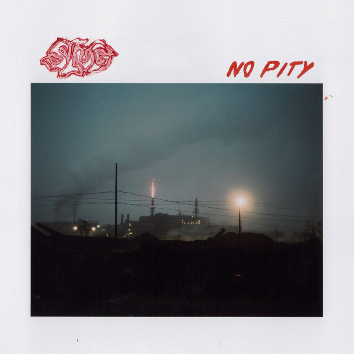 New Slug 7” out today on DGR real proud of these tracks slugclevo.bandcamp.com/album/no-pity