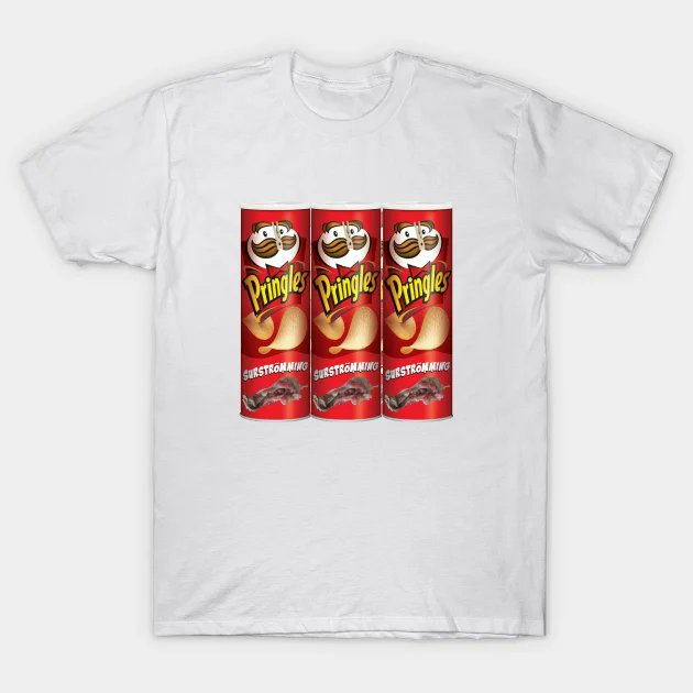 ManateeMaxCom's tweet image. teepublic.com/t-shirt/815904… Surströmming flavored Pringles. You know you want 'em baby.