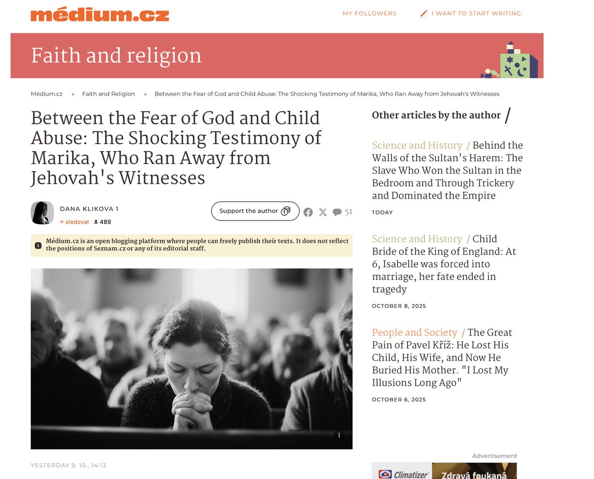 Czech Republic | October 9, 2025. 
Between the Fear of God and Child Abuse: The Shocking Testimony of Marika, Who Ran Away from Jehovah's Witnesses.
English
medium-seznam-cz.translate.goog/clanek/dana-kl…
Original
medium.seznam.cz/clanek/dana-kl…