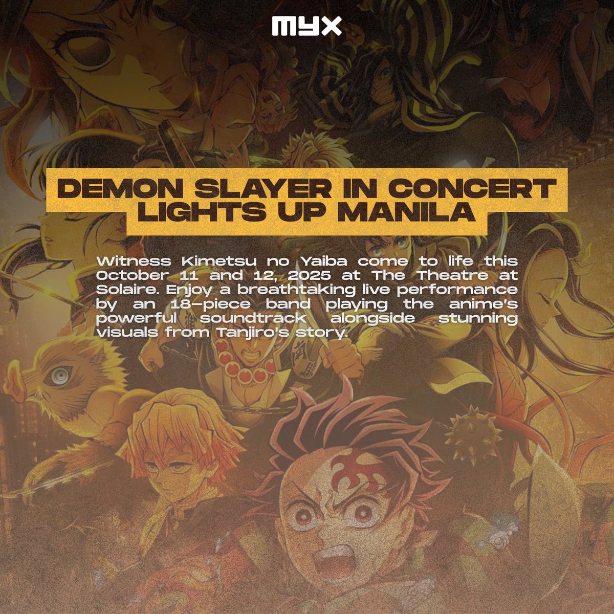 myxglobal's tweet photo. Prepare to relive Kimetsu no Yaiba like never before!๐ฅ
Demon Slayer in Concert lights up Manila this October 11โ12 at The Theatre at Solaire.
#DemonSlayerInConcert #MYX https://t.co/fjfmzCVHSA