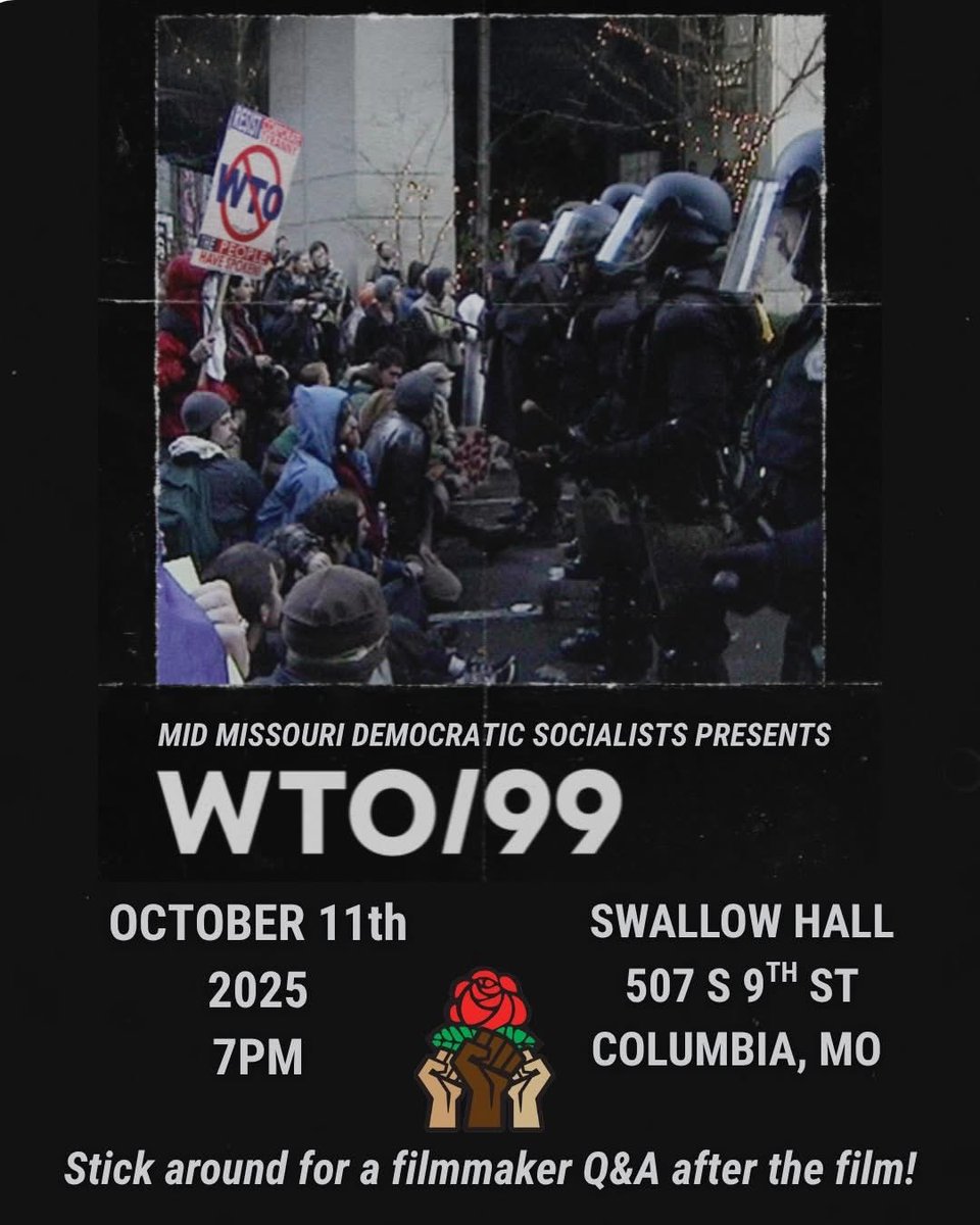 MidMoDSA's tweet image. Mid Missouri DSA presents a screening of WTO/99 tomorrow evening! Free to attend but RSVP is required ✨