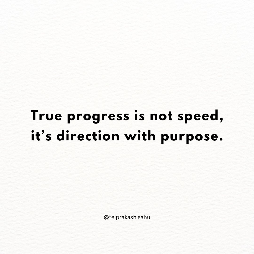 SahuTejPrakash's tweet image. True progress isn’t about how fast you move, but where and why you’re going. 
Speed fades, purpose stays. 

#PurposeDriven #TrueProgress #MindfulLiving #GrowthMindset #DeepThoughts #LifeWisdom #InnerJourney #tejprakashsahu