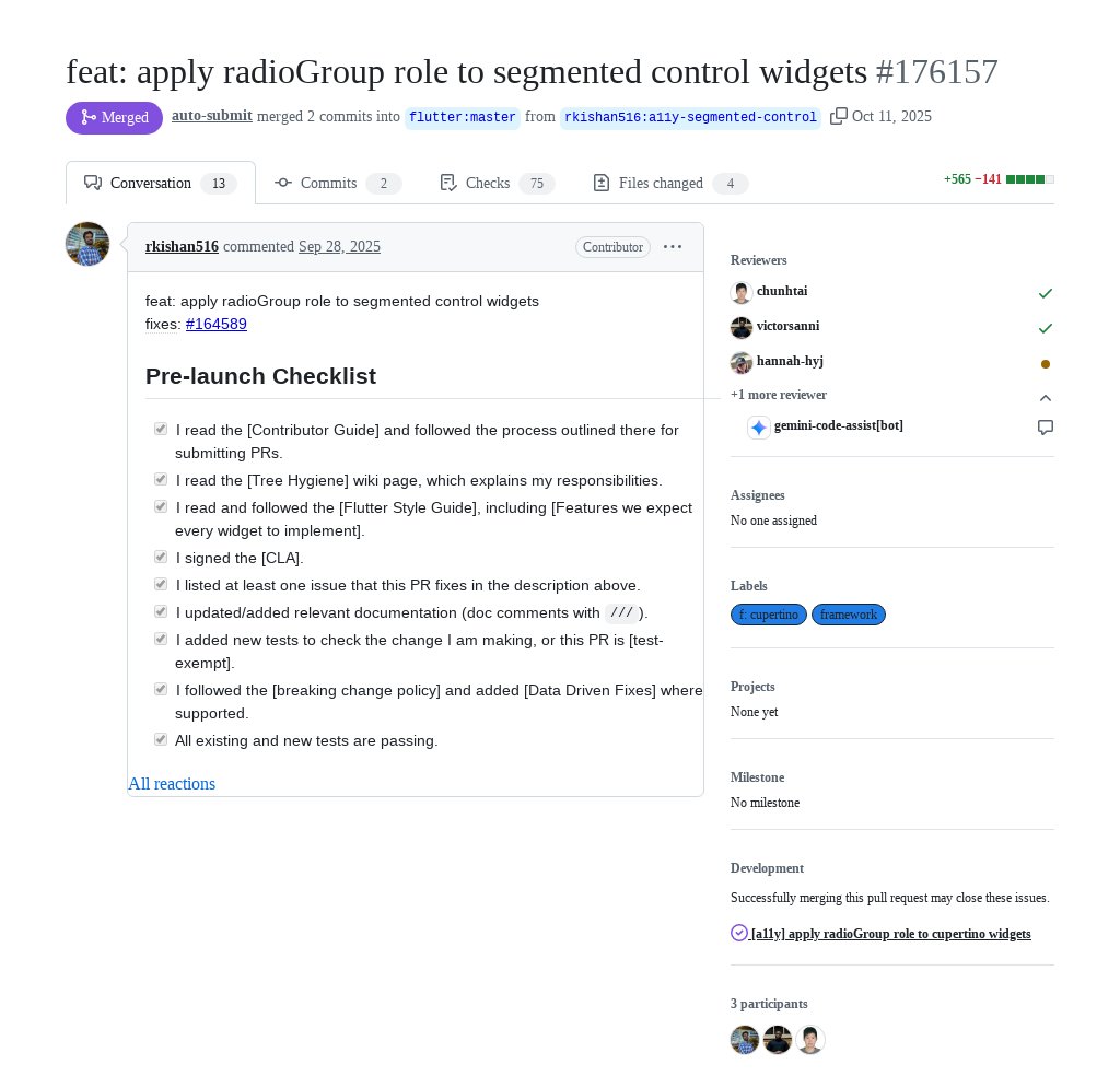 FlutterMerge's tweet image. "feat: apply radioGroup role to segmented control widgets" by @rkishan516 was merged into #Flutter master github.com/flutter/flutte…