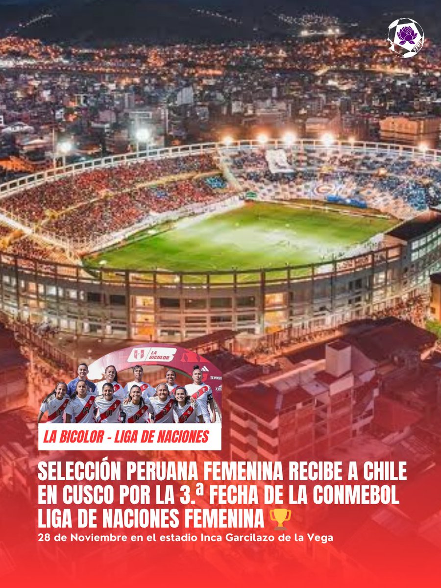 futfemp's tweet image. 🇵🇪 La Blanquirroja vuelve a casa.
La Selección Peruana Femenina enfrentará a Chile por la 3.ª fecha de la CONMEBOL Liga de Naciones Femenina.
📍 Cusco – Estadio Inca Garcilaso de la Vega
🗓️ Jueves 28 de noviembre | ⏰ 4:00 p.m.
#SelecciónFem #PerúVsChile #LigaDeNacionesFemenina
