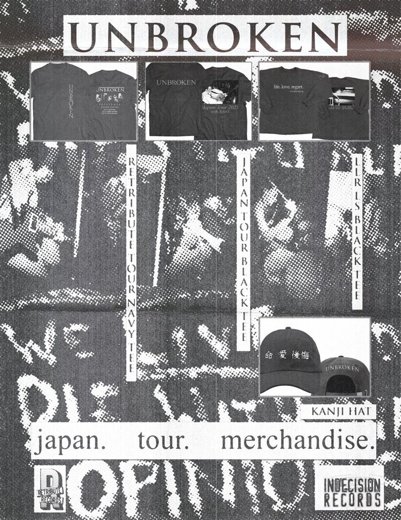 RETRIBUTION178's tweet image. チケット最終日eplusは完売しました🚨🚨🚨 UNBROKEN japan. tour. 2025. 明日ツアーファイナルの東京新宿 @ShinjukuACB タイテ公開⏰ チケット残り僅か出演バンド取り置き、リトリにて受付けますのでご連絡早めにお願い致します📩 ツアーマーチお見逃しなく🇯🇵 retributiondistro@gmail.com