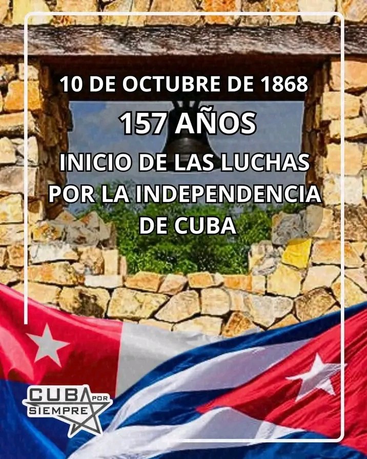 Este 10 de octubre, #Cuba recuerda la fecha fijada como inicio de la gesta independentista en La Demajagua. #CubaViveEnSuHistoria #ContinuamosPaLante