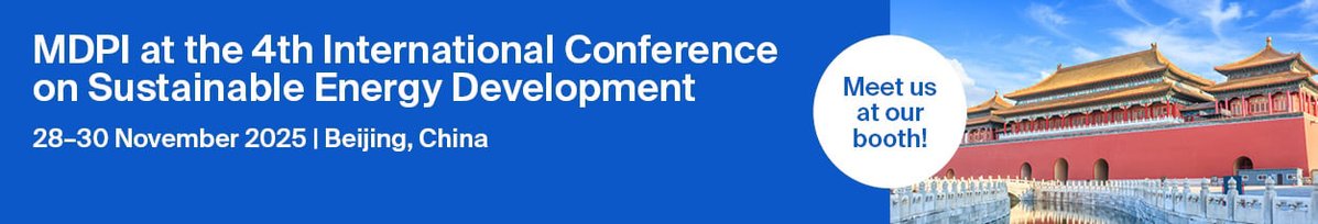 Meet Us at the 4th International Conference on Sustainable #energy  Development, 28–30 November 2025, Beijing, China 
 
mdpi.com/about/announce…