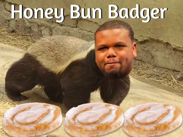 The Honey Bun Badger strikes again