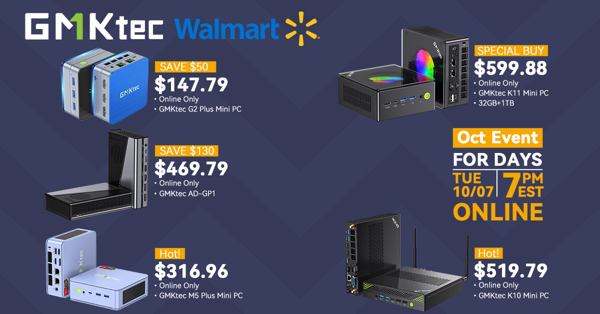 ⏰  GMKtec Oct Event at Walmart – Almost Over, Grab Yours Today!
📅 Event period: Oct 7 – Oct 13
Your favorite mini PCs are almost gone—don’t miss the limited-time discounts!

💻 Powerful Mini PCs at a Glance:
 G2 Plus Blue 12+256GB: $147.79 (26% OFF)
🌟 Compact size, perfect for