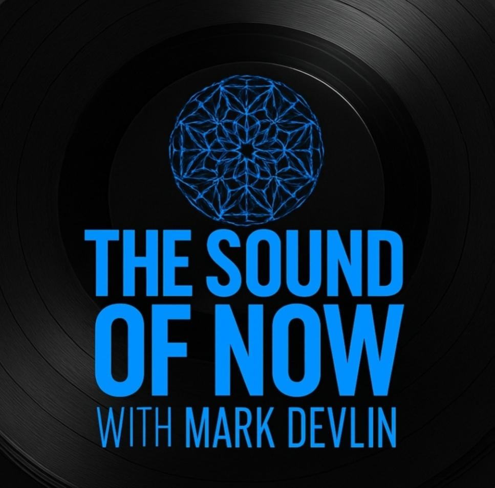 THE SOUND OF NOW, WITH MARK DEVLIN
SATURDAY 11TH OCTOBER 2025

mixcloud.com/djmarkdevlin/t…