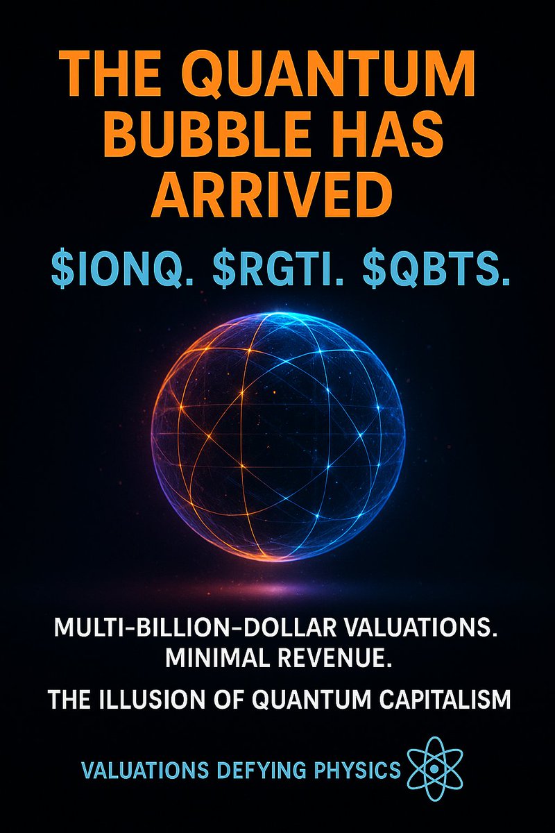 ArpitAgar_Aurum's tweet photo. 🚨 The most dangerous bubble in tech isn’t AI.
It’s quantum. ⚛️
$IONQ. $RGTI. $QBTS ---> billion-dollar valuations. yet together, they generate less revenue than a single Starbucks store.
It’s a bubble disguised as innovation.
Here’s the truth no one’s saying. 🧵👇 https://t.co/jO2n5UEfhe