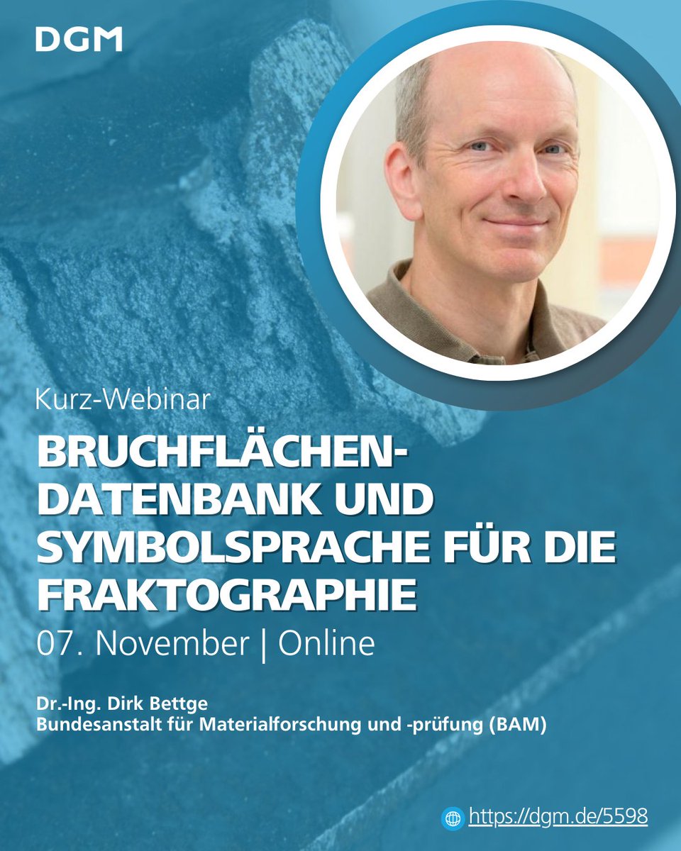⏰ Reminder: Webinar „Bruchflächen-Datenbank &amp; Symbolsprache für die Fraktographie“ 📅 07 Nov 2025 | 14:00–15:00 CET | 🌐 Online | 🇩🇪 Deutsch | Dr.-Ing. Dirk Bettge (BAM)
Anmeldung:dgm.de/akademie/event…