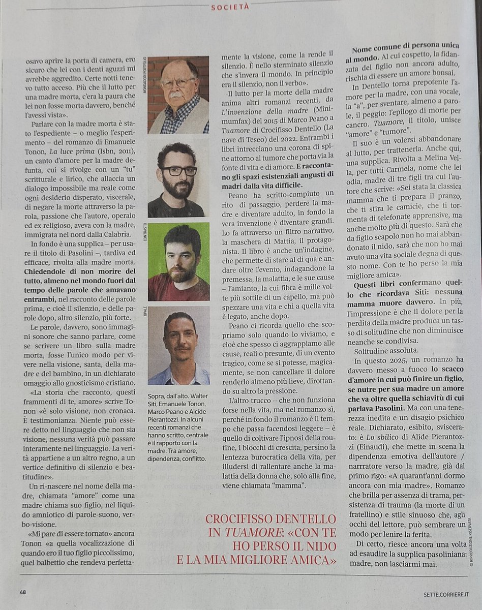 Ringrazio Luca Mastrantonio che ieri su Sette del Corriere, nell'illustrare il rapporto tra i narratori e la madre, insieme tra gli altri a Tonon, Peano, Pierantozzi, dedica spazio a me e al mio Tuamore.
