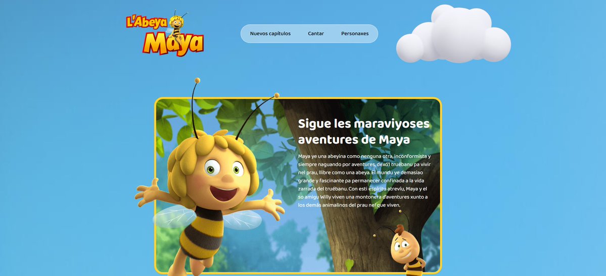 Doblaxe N'Asturianu (Non Oficiales) (@doblaxe_astur) on Twitter photo Yá salieron los dos primeros capítulos de l'abeya maya n'asturianu.
Apoyamos muncho que se doble n'asturianu de manera oficial.
Si queréis ver los capítulos podéis velos nesta web, onde tamién vais poder ver a los personaxes y la sintonía.
rtpa.es/labeya-maya Yá salieron los dos primeros capítulos de l'abeya maya n'asturianu.
Apoyamos muncho que se doble n'asturianu de manera oficial.
Si queréis ver los capítulos podéis velos nesta web, onde tamién vais poder ver a los personaxes y la sintonía.
rtpa.es/labeya-maya