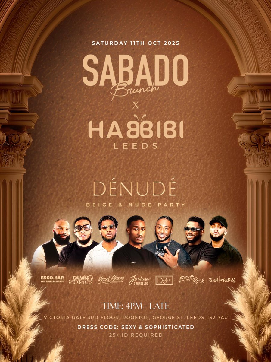 TODAY 📍 Catch me &amp; bro <a href="/p/">P.</a>.j.melody in leeds Sabado Events presents DENÚDE - The Leeds Takeover ✨

4PM - Late
@habbibi.leeds Rooftop.

Dress Code: Sexy &amp; Sophisticated - this time it’s the NUDE PALETTE Edition 🤍🤎✨
