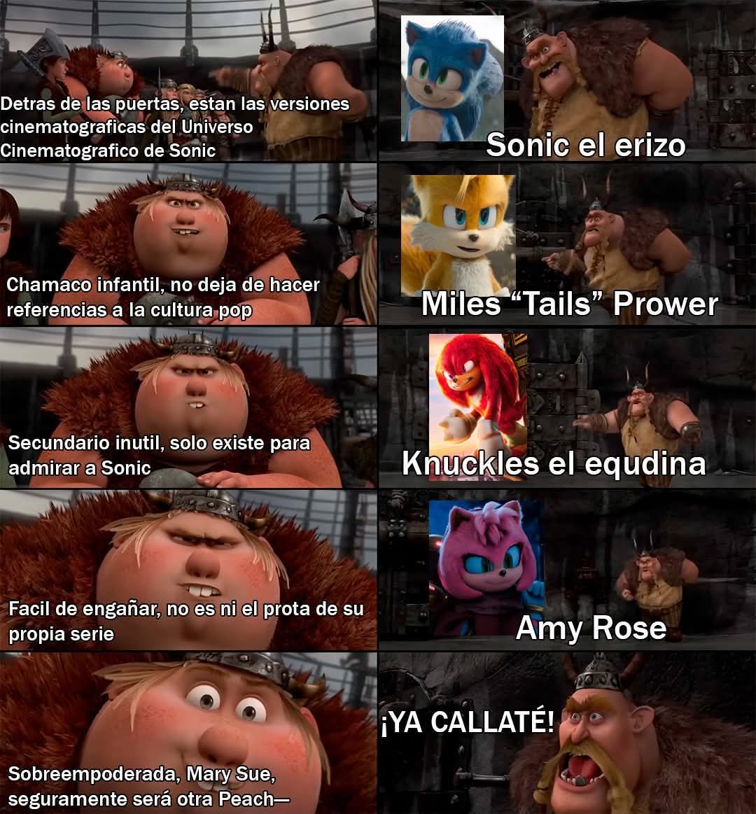 De verdad alguien se ha quedado de las pelis de Sonic? Según yo, solo las tachaban de entretenidas, más nada del otro mundo.

(Salvo la 3, esa es GOD)