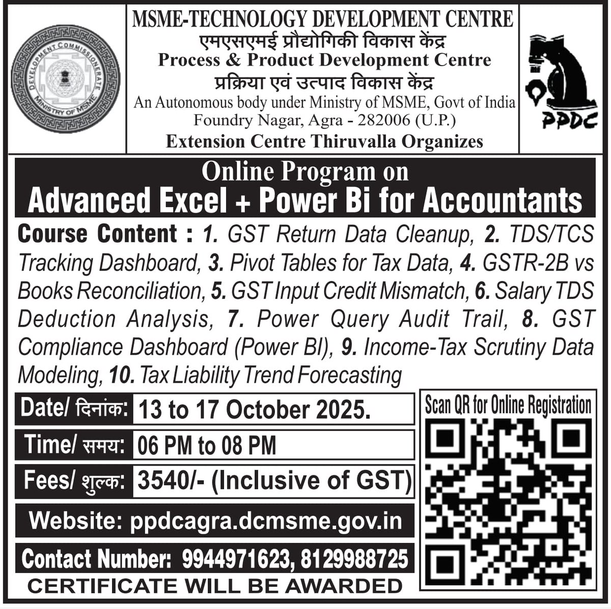 ppdcagra's tweet photo. Greetings from the Ministry of MSME, Govt. of India Society !!!

MSME Technology Development Centre (Process &amp; Product Development Centre), Agra, is organizing an Online Programme on “Advanced Excel + Power BI for Accountants.”

For Online Registration
https://t.co/sprzyWunGe https://t.co/5LwhseZZHy