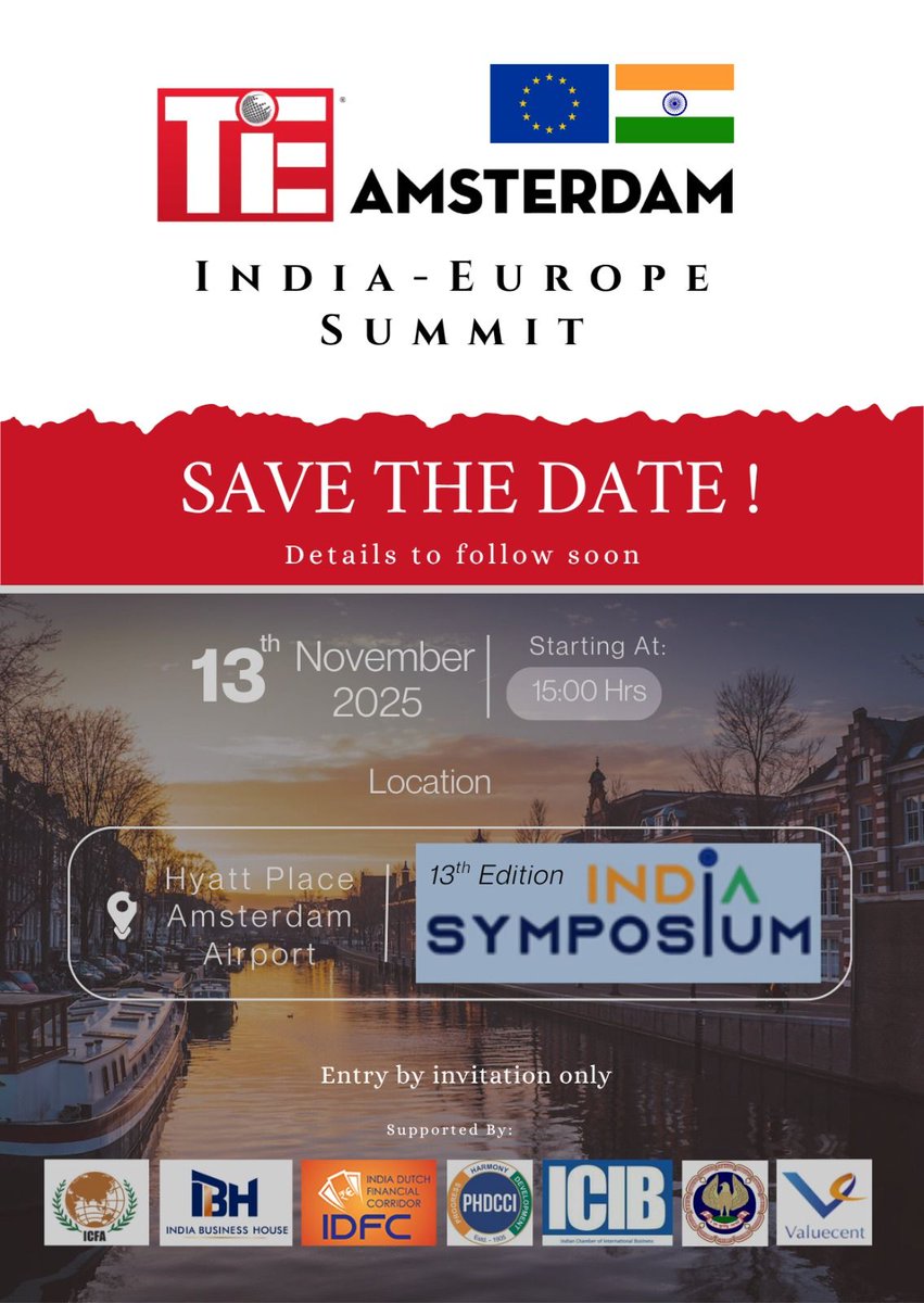 🌟TiE Amsterdam India-Europe Summit to take place on 13th November in Amsterdam 🌟

Please save the date for TiE Amsterdam, India-Europe Summit to be held on 13th November 2025 in Hotel Hyatt Place Amsterdam.

This is in backdrop of India-EU FTA which is under negotiations and