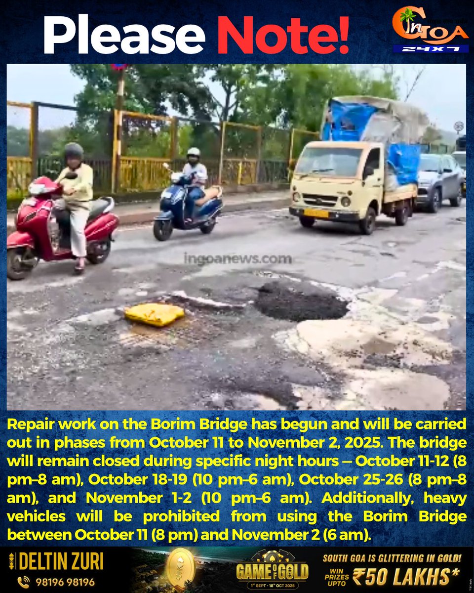 InGoa24x7's tweet photo. #PleaseNote! Repair work on the Borim Bridge has begun and will be carried out in phases from October 11 to November 2, 2025. 

#Goa #GoaNews #RepairWork #Closure #BorimBridge https://t.co/fvE4BLSWAv