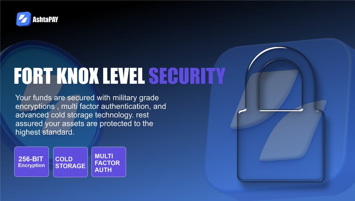 ashta_pay's tweet image. 🔒 Fort Knox Level Security — Only with AshtaPAY
Your assets deserve more than just protection — they deserve military-grade defense! ⚡️🛡️
With 256-bit encryption, multi-factor authentication, and advanced cold storage, #AshtaPAY ensures your crypto stays secure at every…