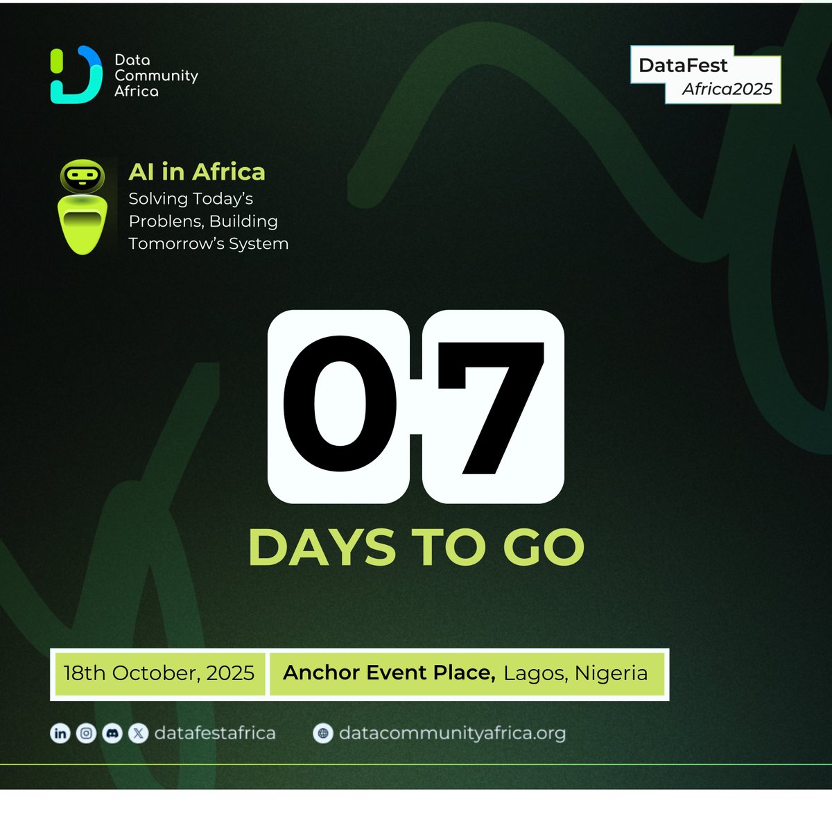 ⏳ 7 days to go!

We’re one week away from #DataFestAfrica2025,
Africa’s biggest gathering of data and AI professionals.

Are you readyyyy???!!!

📅 October 18 | 📍 Anchor Event Place, Lagos

#AIinAfrica #DFA25