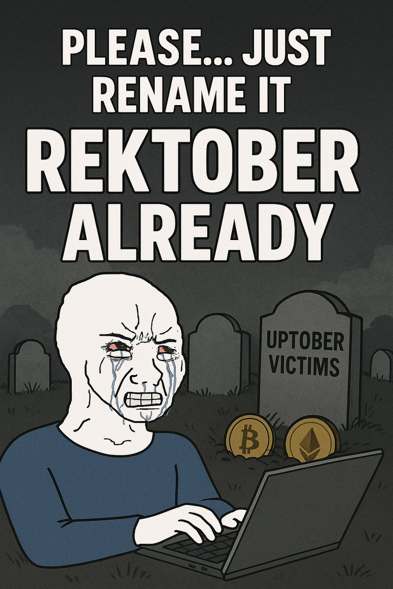 “Petition to rename October → Rektober has officially begun. Sign below if you’re down bad. 😭📉