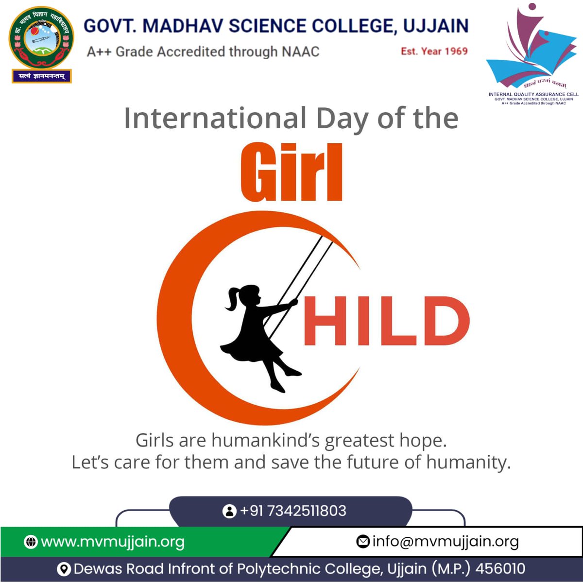 Greetings from Govt. Madhav Science College Ujjain
Every girl deserves the right to dream, to learn, and to lead. 💪✨

#InternationalGirlChildDay #GirlPower #EmpowerHer #SheCan #StrongGirlsStrongWorld #GirlsDeserveBetter #FutureIsFemale #EducateAGirl #GirlsRights #GirlsInspire