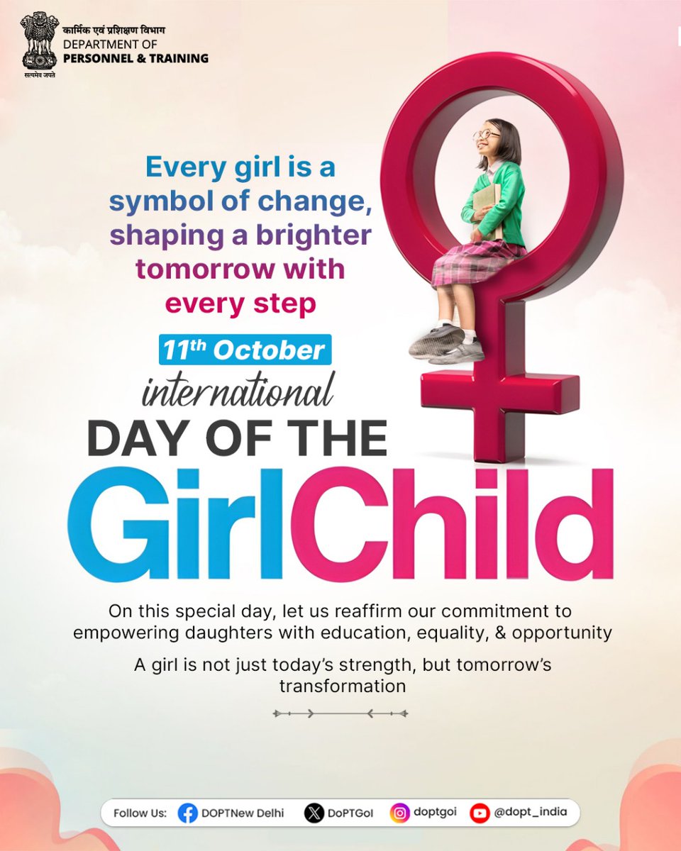 DoPTGoI's tweet image. Every girl is a symbol of change — shaping a brighter tomorrow with every step she takes.

Under the leadership of Hon’ble PM Shri Narendra Modi, the Government remains committed to ensuring Beti Suraksha, Beti Samriddhi &amp;amp; Beti Shiksha.

On International Day of the Girl Child…