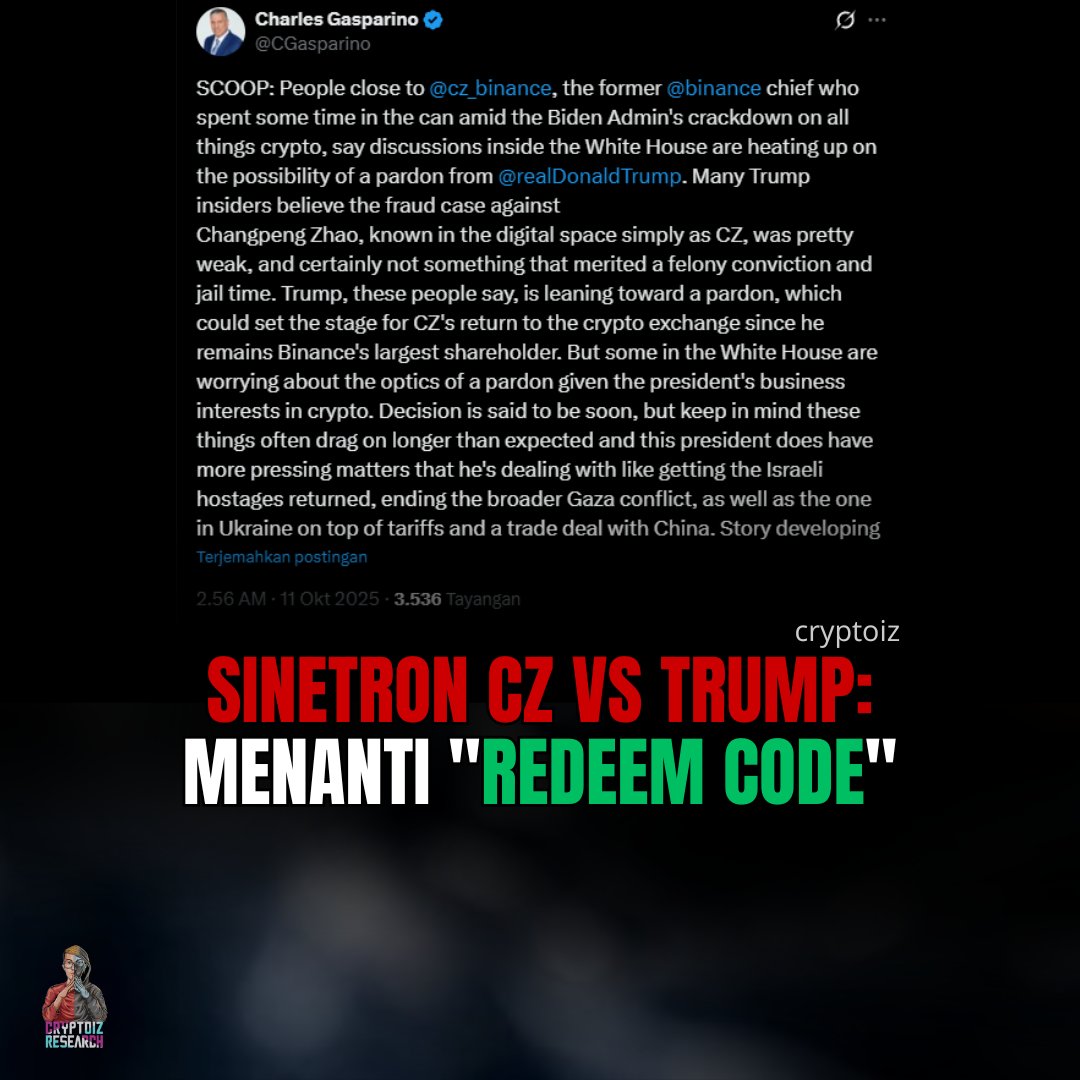 cryptoiz_IDN's tweet image. Jadi drama politik + crypto ini makin mirip sinetron Ramadan: penuh plot twist dan tokoh utama yang “taubat” di episode terakhir.

CZ, yang sempet nginep di hotel berbintang Federal Prison, sekarang lagi dibahas buat dapet pardon dari Trump. Katanya sih, kasusnya “lemah” dan…