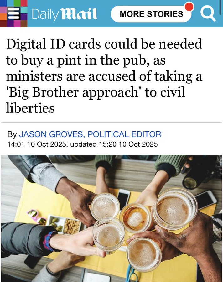 Screenshot of a Daily Mail article webpage with headline about digital ID cards required for buying pints in pubs due to ministers Big Brother approach to civil liberties, by Jason Groves Political Editor dated 14:01 10 Oct 2025 updated 15:20 10 Oct 2025, showing image below of several hands of diverse people holding up filled pint glasses of beer over a yellow tablecloth with mobile phones and beer mats visible.