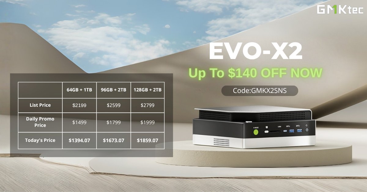 🔥 EVO-X2 Annual Mega Deal — Biggest Discounts of the Year!
💬 Still thinking about the EVO-X2?Our biggest deal of the year is here — save up to $140! Experience AI acceleration, secure local computing, and ready-to-use models in a compact PC for 4K creation, gaming, and