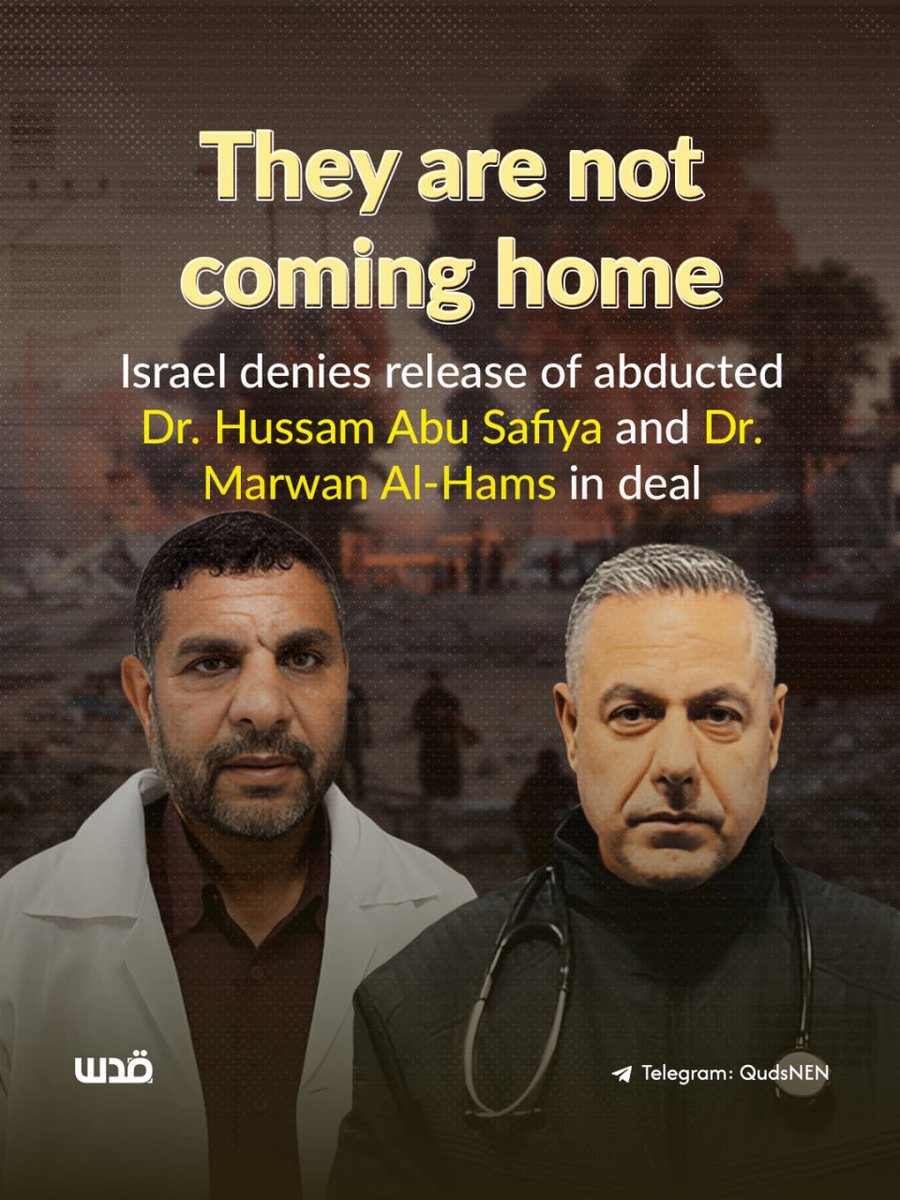 CNN reports that Israel has refused to release two abducted Palestinian doctors, renowned pediatrician Dr. Hussam Abu Safiya and Dr. Marwan Al Hams, deliberately excluding them from the ceasefire and prisoner swap agreement.

Dr. Hussam Abu Safiya was abducted during Israel’s