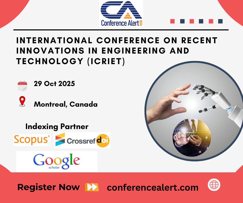 Conf_Alert_Com's tweet image. 📢 #CallforPapers: #ICRIET2025 – #International #Conference on Recent Innovations in Engineering &amp;amp; Technology
🗓️ 29–30 October 2025 | 📍 Montreal, Canada

Are you a researcher, engineer, scholar, or student exploring engineering and technology? Join us at ICRIET 2025 .