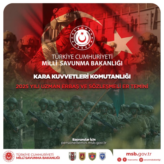 The image displays the Turkish national flag in red with white crescent and star on the left side. Centered is the emblem of the Ministry of National Defence featuring a shield with Turkish motifs. Below it, bold Turkish text reads Milli Savunma Bakanligi and Kara Kuvvetleri Komutanligi. The main announcement states 2025 Yili Uzman Erbas ve Sozlesmeli Er Temin in large font. At the bottom, uniformed military personnel stand in formation against a green background. Official seals and website addresses like personeltemin.msb.gov.tr and msb.gov.tr are visible along with the ministry logo.