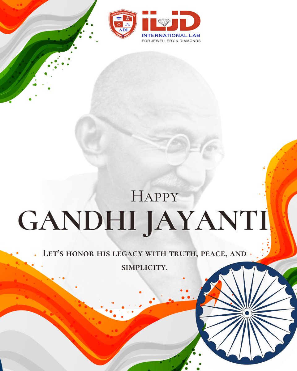 IljdLaboratory's tweet photo. ILJD wishes you all a very Happy Gandhi Jayanti!🇮🇳    Let’s honor the legacy of Mahatma Gandhi with truth, peace, and simplicity – values that shine brighter than any diamond. 💎
For More Information Kindly call us on 9824394152
#GandhiJayanti #ArihantDiamondInstitute #Truth https://t.co/v3S2LztWrf