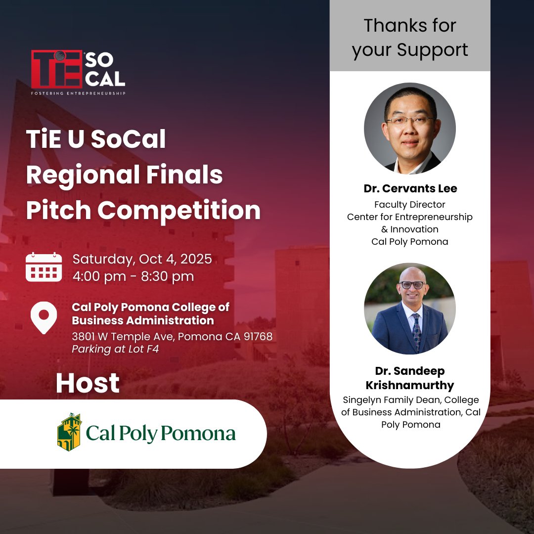 The TiE U SoCal Regional Finals Pitch Competition wouldn’t be possible without the incredible support of our host institution, Cal Poly Pomona.

Dr. Cervantes Lee &amp; Dr. Sandeep Krishnamurthy 

Sat, Oct 4, 2025 |  4:00 PM – 8:30 PM
Register here: events.tie.org/TiEU-SoCal-Cha…
#TiESoCal