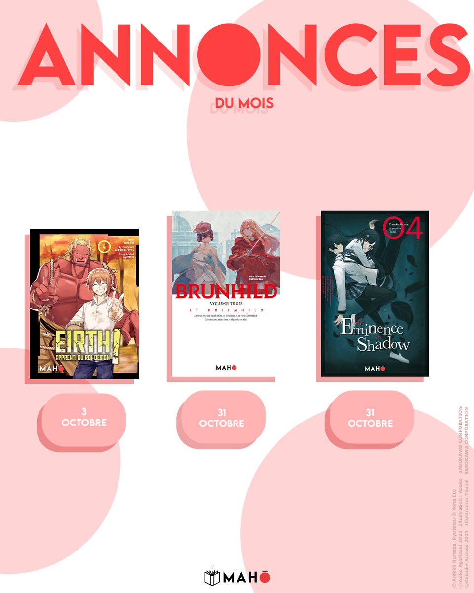 [ANNONCES SORTIES]

Mahô vous promets un mois d'octobre chargé en sorties !

Retrouvez le 3 octobre :
⚔️Eirth, Apprenti du Roi-Démon T.04

Le 31 octobre :
🥷The Eminence in Shadow T.04
🐉 Brunhild T.03

Alors, lequel vous allez acheter en premier ? 👀

#Maho #lightnovel #manga