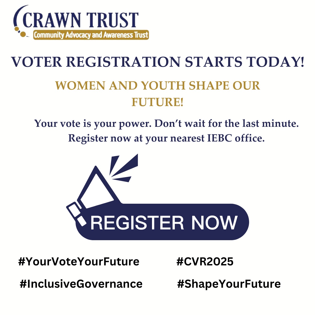 CRAWN Trust welcomes IEBC’s Continuous Voter Registration (CVR), starting 29th September 2025. As a women led non-state actor committed to advancing inclusive governance, gender equity and economic justice. We urge our women and youth to come out in large numbers to register in