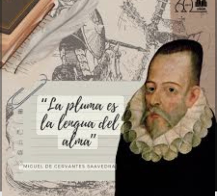 Hoy  septiembre 29 recordamos el natalicio de Miguel de Cervantes Saavedra, poeta dramaturgo y escritor español. Considerado la figura más importante de la literatura en lengua castellana, y uno de los grandes autores universales,su figura simboliza,la fuerza del idioma Español.