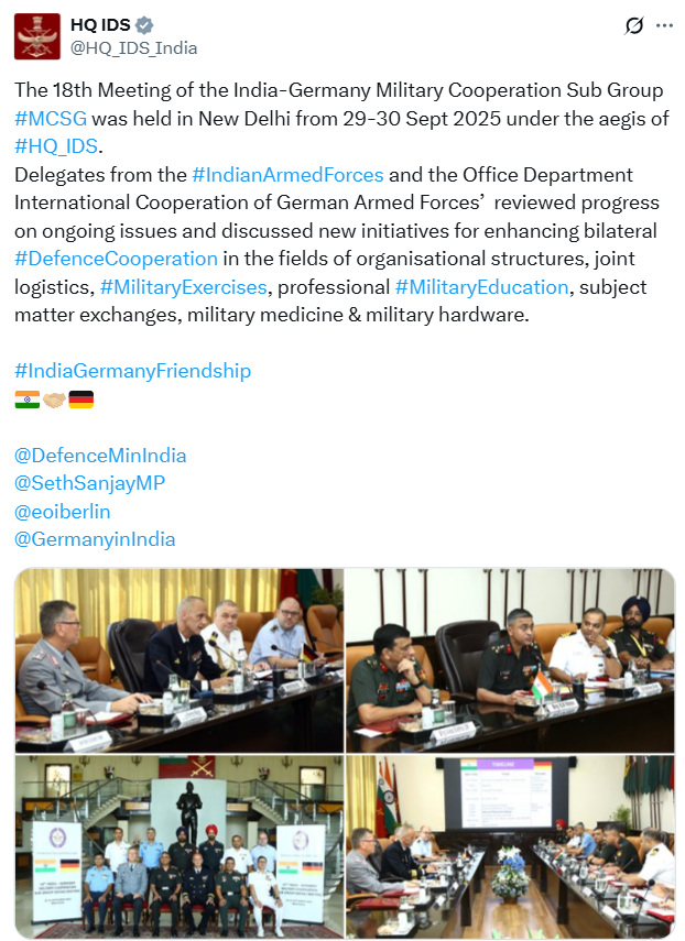 PTI_News's tweet image. Official X aacount of Headquarters Integrated Defence Staff (@HQ_IDS_India) says, &quot;The 18th Meeting of the India-Germany Military Cooperation Sub Group #MCSG was held in New Delhi from 29-30 Sept 2025 under the aegis of #HQ_IDS. Delegates from the #IndianArmedForces and the…