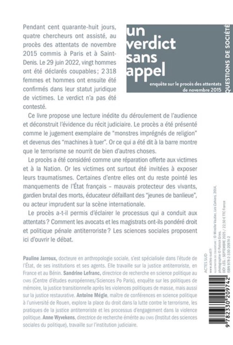 Le livre le plus sérieux sur le procès du 13/11 vient de sortir (Actes sud).

Un récit exhaustif de l'audience, une approche scientifique solide et un regard enfin critique sur V13. Aucune couverture médiatique. 

Et au passage un extrait qui résonne avec l'actualité #Sarkozy