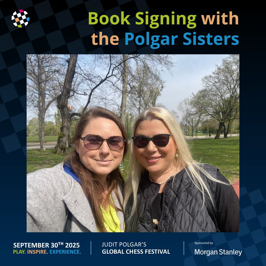 TOMORROW!❤
✨The POLGAR SIS step onto the scene together this year AGAIN! Grab Judit's and Susan's autographs at the book signing📕🖋 of the 11th Judit Polgar's Global Chess Festival. 
See you tomorrow!🙂

#ChessConnectsUs #GCF @morganstanley #play #inspire #experience