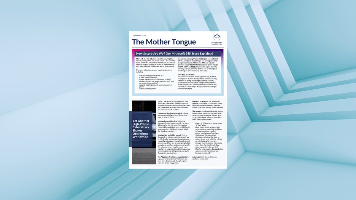 From Jaguar Land Rover’s global cyberattack to Microsoft’s Windows 10 end-of-life countdown. 

Read The September Mother Tongue here 👉 mothertech.co.uk/documents/TheM…