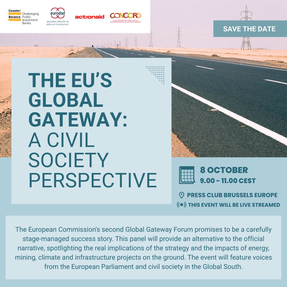 ❓What are the real implications of the #GlobalGateway?

Join <a href="/concord/">Concord</a>-europe.bsky.social, eurodadnews.bsky.social, Counter Balance and us on 8 October as we'll discuss the impacts of #energy, mining, #climate &amp; infrastructure projects on the ground.

👉eurodad.org/eu_global_gate…