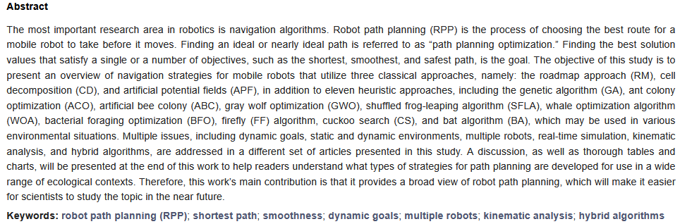 RoboticsMDPI's tweet image. #HighlyCitedPaper
📖 Classical and Heuristic Approaches for Mobile Robot Path Planning: A Survey 
✍ By Jaafar Ahmed Abdulsaheb and Dheyaa Jasim Kadhim
🏘️ From University of Baghdad
👉 mdpi.com/2218-6581/12/4…
#Robotics #RPP #smoothness #shortestpath #kinematic #algorithms
