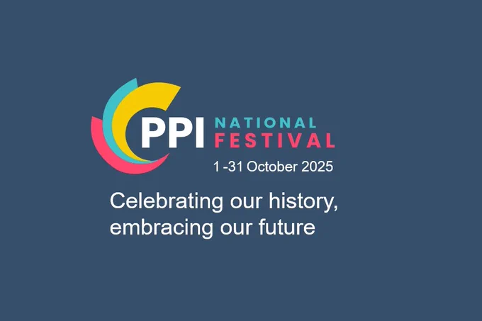 Graphic for the National PPI Festival 2025. The logo features colourful overlapping arcs in yellow, teal and pink around the text 'PPI National Festival'. Below it reads '1–31 October 2025' and the tagline 'Celebrating our history, embracing our future', all on a dark blue background.