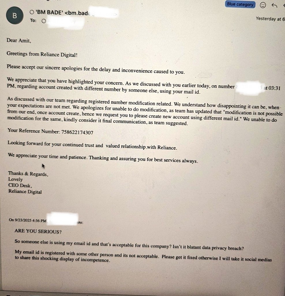 AmitPandeyn's tweet photo. Absolutely shocked at @RelianceDigital 🚨
My emailID s being used by som1 else account a clear privacy breach, Instead f fixin it, their team arrogantly tells me to create new accnt
Wrst cstmr service ever #Shameful &amp; #unacceptable.
#RelianceDigital #DataBreach #PrivacyViolation https://t.co/yv9iokkgNA