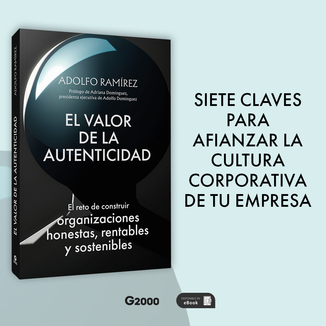 ¿Se puede ser rentable sin perder los valores?

Adolfo Ramírez responde en «El valor de la autenticidad»: un modelo de siete dinámicas para construir organizaciones honestas, sostenibles y con propósito.