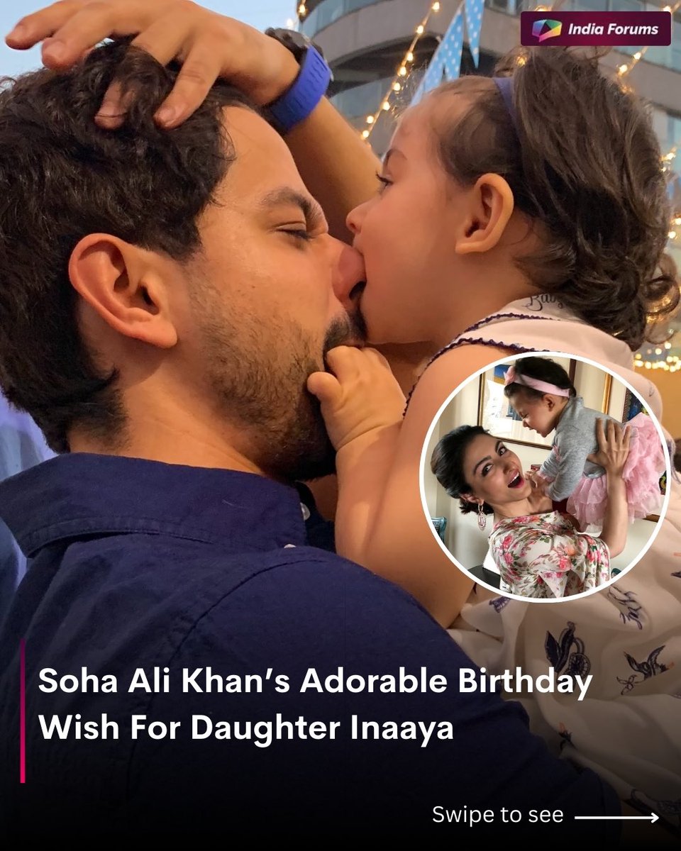 indiaforums's tweet photo. Soha Ali Khan Wishes Her Little Princess Inaaya A Very Happy Birthday Filled With Love, Joy And Sweet Moments! 
.
.
.
#SohaAliKhan #Inaaya #HappyBirthdayInaaya #CelebrityMom #MotherDaughterGoals #BirthdayLove #CuteMoments #PrincessInaaya #FamilyGoals #IndiaForums https://t.co/MBfoaNEPq2